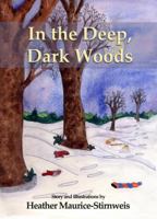 In the Deep, Dark Woods 0983232482 Book Cover