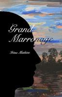 Grand Marronage 0986187666 Book Cover