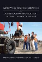 Improving Business Strategy and Construction Management in Developing Countries 1475990987 Book Cover