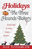 Holidays At The Three Hounds Bakery 1967111219 Book Cover