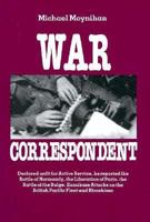 War Correspondent 085052413X Book Cover