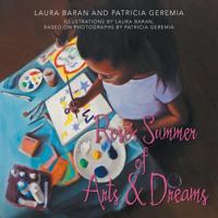 Rose's Summer of Arts & Dreams 1504347706 Book Cover