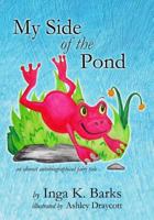 My Side of the Pond: An Almost Autobiographical Fairy Tale 0615917283 Book Cover