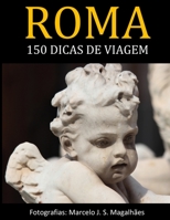 Roma: 150 dicas para viagem B08BDWYMFJ Book Cover