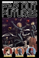 Far Out Futures B0DX152X52 Book Cover