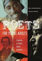 Poets for Young Adults: Their Lives and Works 0313328846 Book Cover