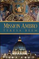 Mission Ambro (Mission trilogy Book 2) 1544067291 Book Cover