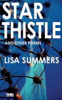 Star Thistle & Other Poems 0967100143 Book Cover