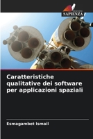 Caratteristiche qualitative dei software per applicazioni spaziali (Italian Edition) 6209862810 Book Cover