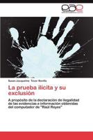 La Prueba Ilicita y Su Exclusion 3659039934 Book Cover