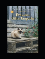 The Kitties of the Camino: Eva and the Gift of Empathy B0GTZT94H5 Book Cover