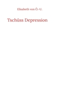 Tschüss Depression 3739248726 Book Cover