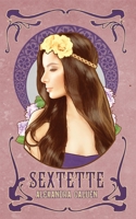 Sextette: A Novel in Three Acts B0B2HWMMSV Book Cover