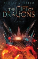 The Gift of Dragons 1639882251 Book Cover
