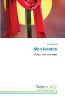 Mon Identité: Conçu pour accomplir 6139592577 Book Cover