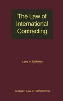 The Law of International Contracting 9041124411 Book Cover