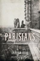 Parisians : an adventure history of Paris