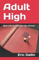 Adult High: Real Life at an Inner City School null Book Cover