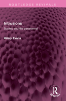 Intrusions: Society and the Paranormal 1032392061 Book Cover