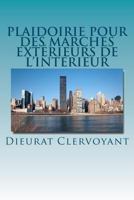 Plaidoirie pour des march�s ext�rieurs de l'int�rieur 1477430083 Book Cover