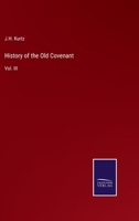 History of the Old Covenant: Vol. III 3375119984 Book Cover