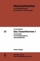 Das Gesenkformen I: Technologie Formstuckgestaltung Schmiedebetrieb 3540050353 Book Cover