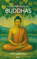 Das Schweigen des Buddhas (German Edition) 3711611605 Book Cover
