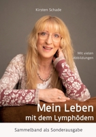 Mein Leben mit dem Lymphödem: Sammelband als Sonderausgabe 3384081129 Book Cover