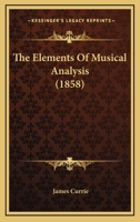The Elements Of Musical Analysis 1167047842 Book Cover