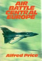 Air Battle Central Europe 0029254515 Book Cover