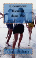 Comment Reussir dans Vie: Le manuel gaffe en retard 1540408582 Book Cover