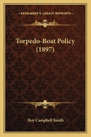 Torpedo-Boat Policy 1286670993 Book Cover