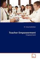 Teacher Empowerment: Empowerment 3639287894 Book Cover