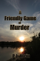 A Friendly Game Of Murder B0DTTF18VQ Book Cover