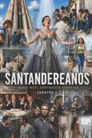 Santandereanos: Cuentos (Cuentos de Hugo Noël Santander Ferreira) B098GT2FLK Book Cover
