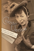 Comic Venus: Women and Comedy in American Silent Film 0814341020 Book Cover