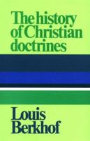 History of Christian Doctrines 0801006368 Book Cover