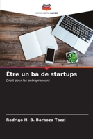 Être un bá de startups (French Edition) 6206656098 Book Cover