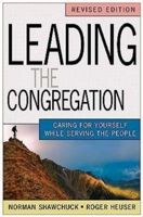 Leading the Congregation: Caring for Yourself While Serving the People 1426729960 Book Cover