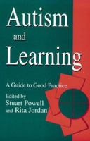 Autism and Learning: A Guide to Good Practice 0415687497 Book Cover