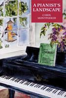 A Pianist's Landscape 1574670395 Book Cover