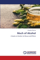 Much of Alcohol 6205641429 Book Cover