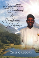 Signature Seafood and Southern Dishes B0FJGTD358 Book Cover