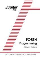 The Jupiter ACE Manual - 35th Anniversary Edition: Forth Programming 1785387294 Book Cover