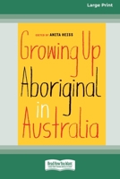 Growing Up Aboriginal in Australia 1863959815 Book Cover