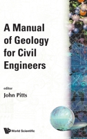 A manual of geology for civil engineers 9971978121 Book Cover