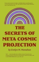 The Secrets of Meta-Cosmic Projection 1998050440 Book Cover