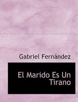 El Marido Es Un Tirano 1271298538 Book Cover