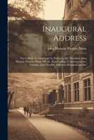 Inaugural Address: The College, its Ideals and its Problems [by] President John Hanson Thomas Main, PH. D., Iowa College Commencement, Tu 1021947229 Book Cover