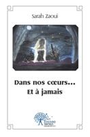 Dans nos coeurs... Et à jamais (French Edition) 2332552499 Book Cover